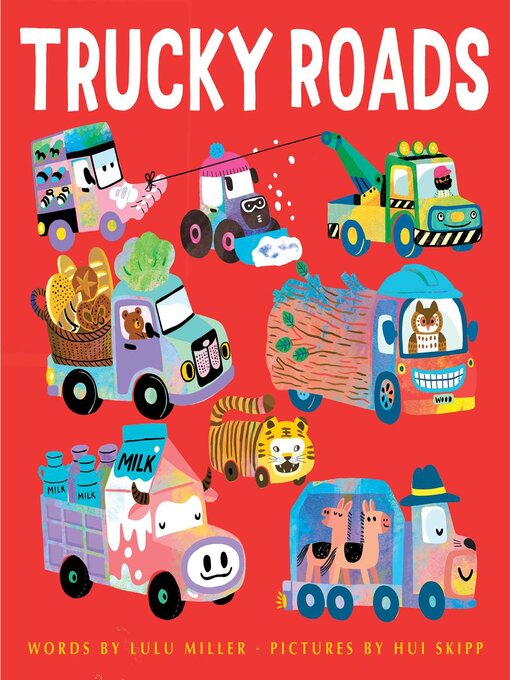 Title details for Trucky Roads by Lulu Miller - Available